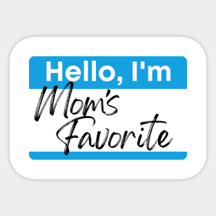 Mom's Favorite Sticker